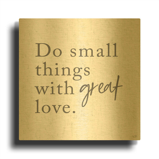 'Do Small Things with Great Love' By Lux + Me Gold Metal Wall Art
