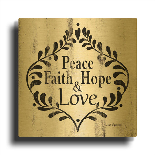 'Peace Faith Hope & Love' By Linda Spivey Gold Metal Wall Art