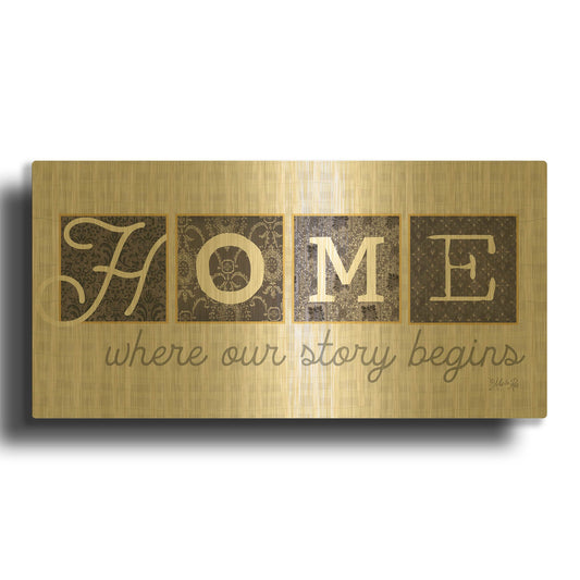 'Home Where Our Story Begins in Gray' By Marla Rae Gold Metal Wall Art
