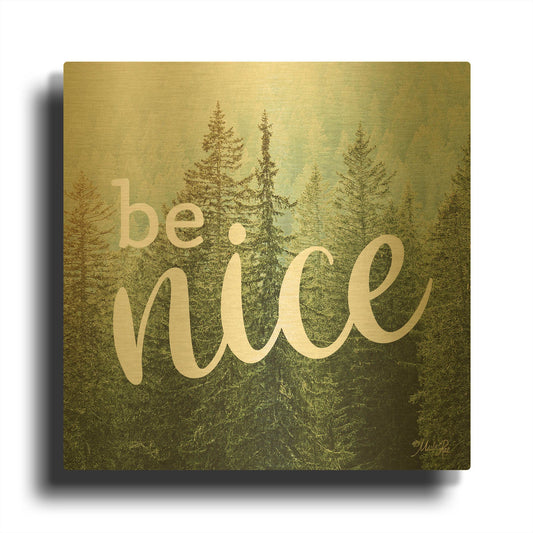 'Be Nice' By Marla Rae Gold Metal Wall Art