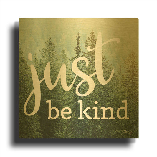 'Just Be Kind' By Marla Rae Gold Metal Wall Art