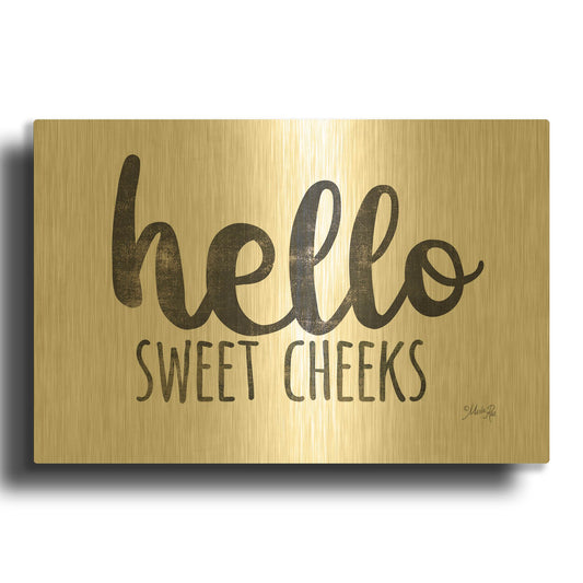 'Hello Sweet Cheeks Sign' By Marla Rae Gold Metal Wall Art