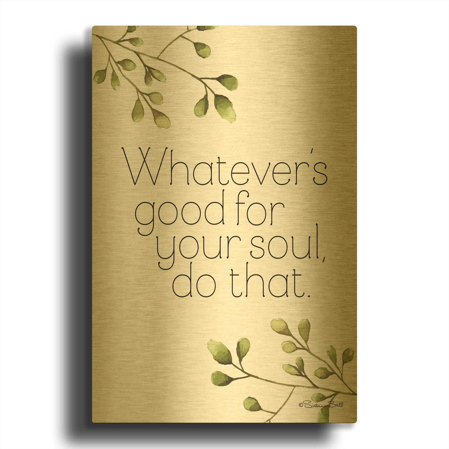 'Greenery Good for Your Soul' By Susan Ball Gold Metal Wall Art