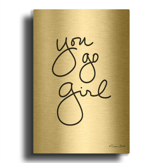 'You Go Girl' By Susan Ball Gold Metal Wall Art