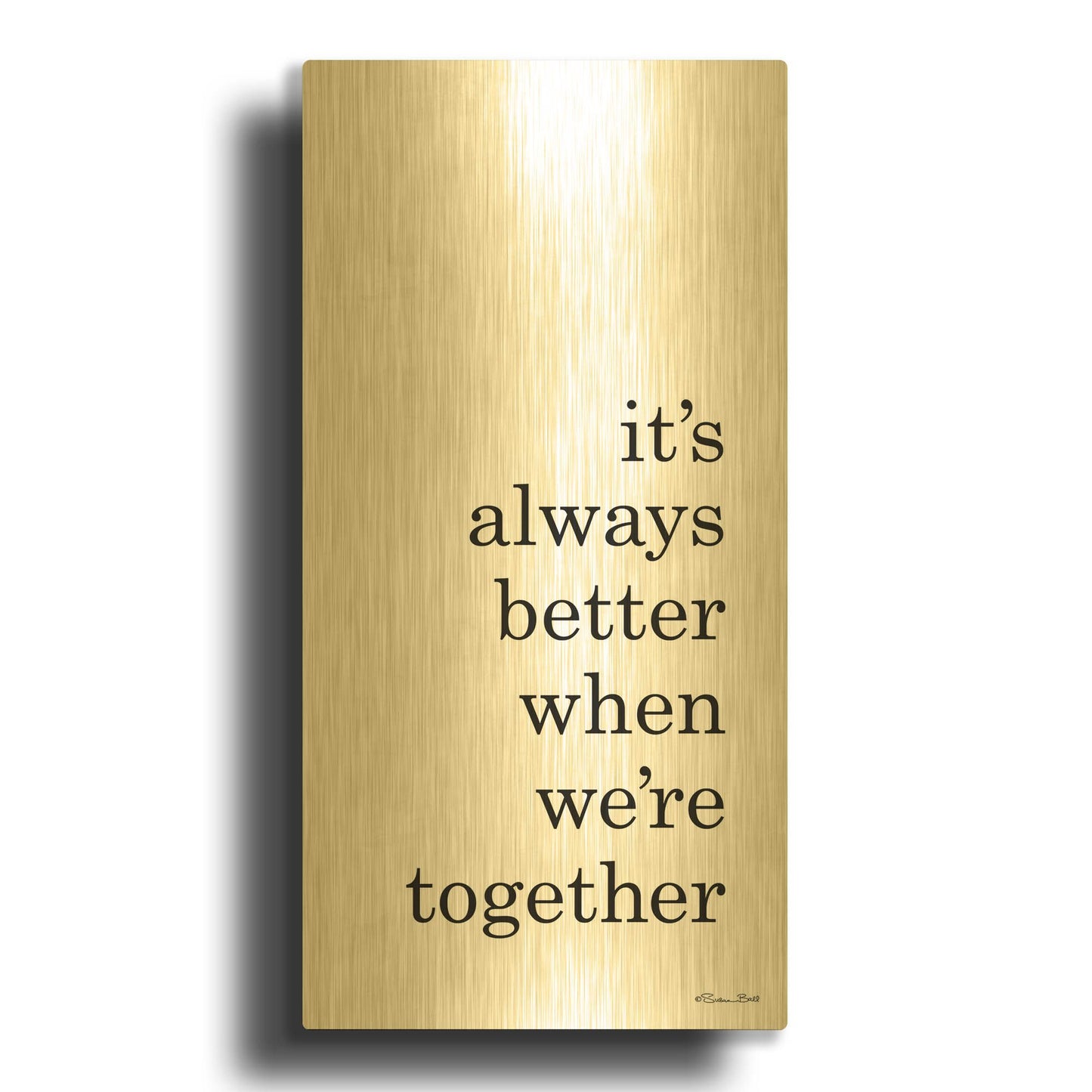 'Better Together' By Susan Ball Gold Metal Wall Art