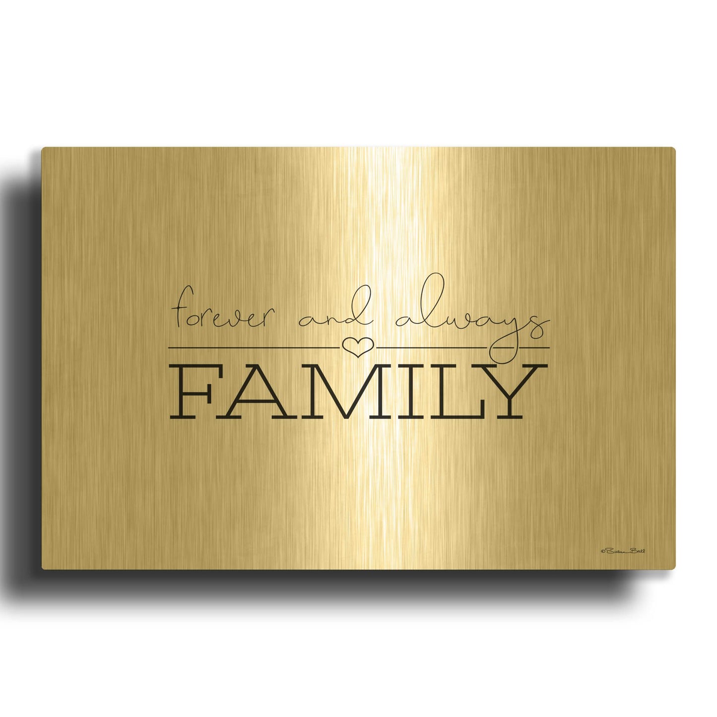'Forever and Always Family' By Susan Ball Gold Metal Wall Art