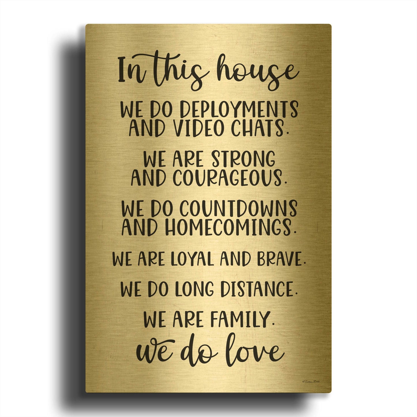 'In This House Military' By Susan Ball Gold Metal Wall Art