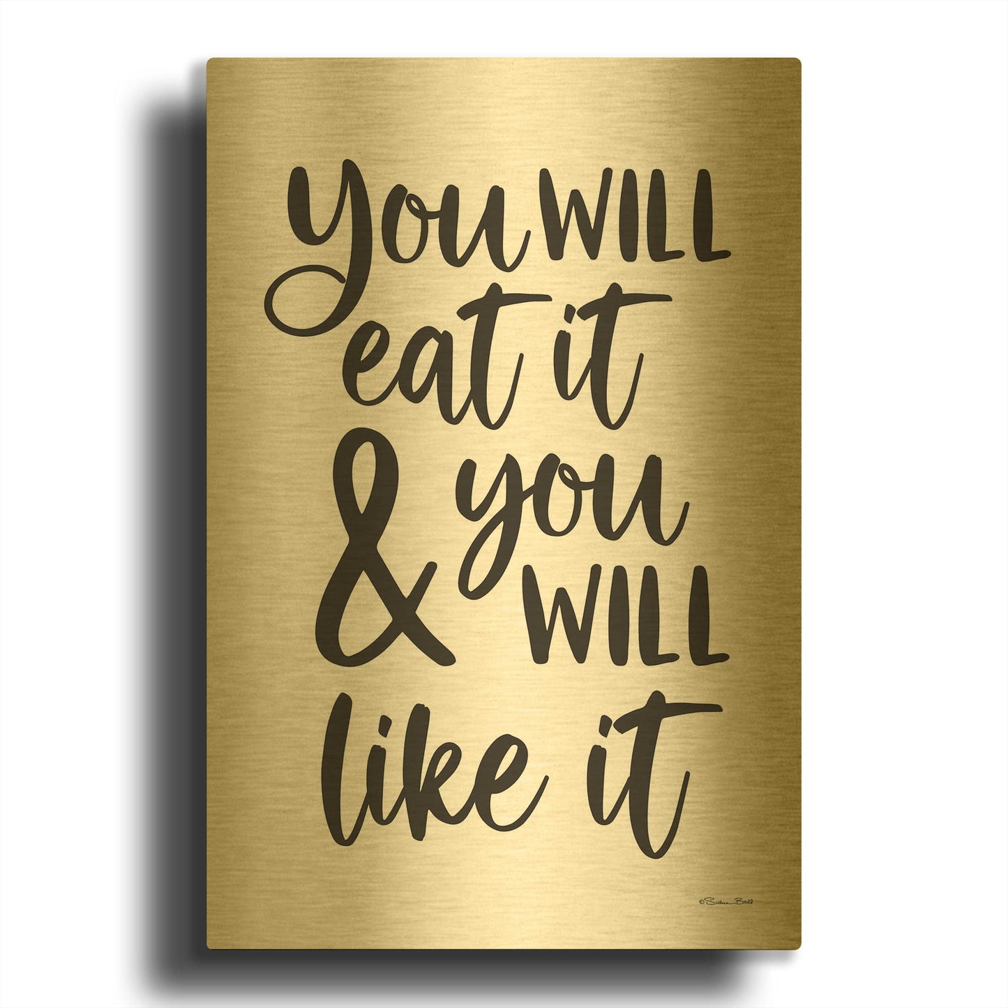 'Eat It and Like It' By Susan Ball Gold Metal Wall Art