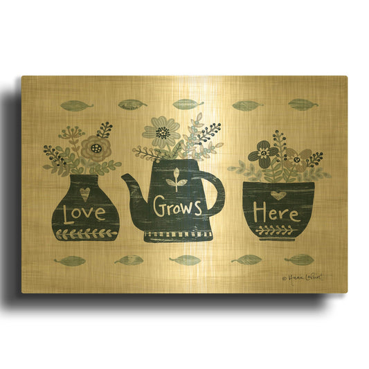 'Love Grows Here' By Annie LaPoint Gold Metal Wall Art