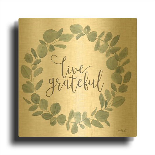 'Live Grateful Eucalyptus Wreath' By Kate Sherrill Gold Metal Wall Art