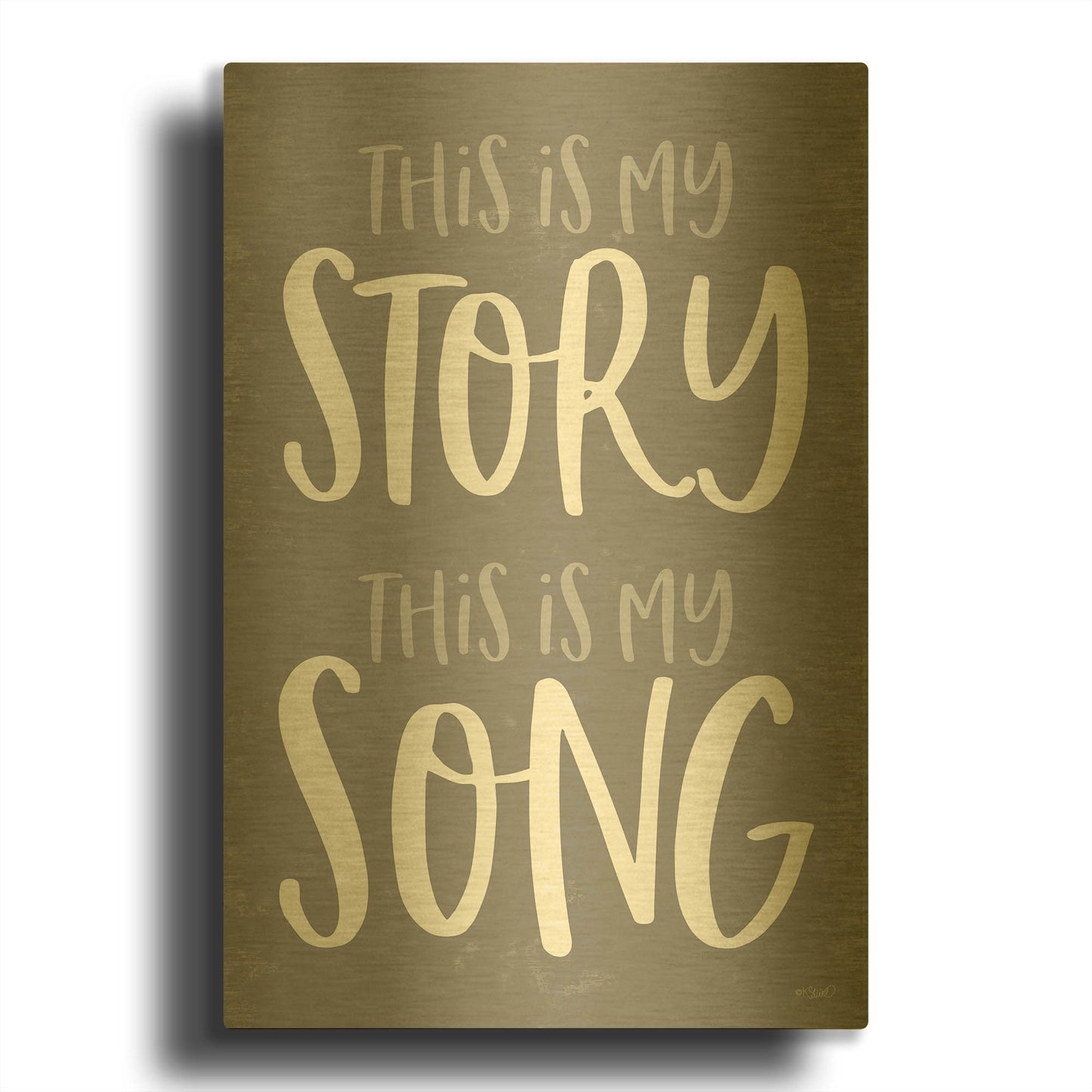 'This Is My Story' By Kate Sherrill Gold Metal Wall Art