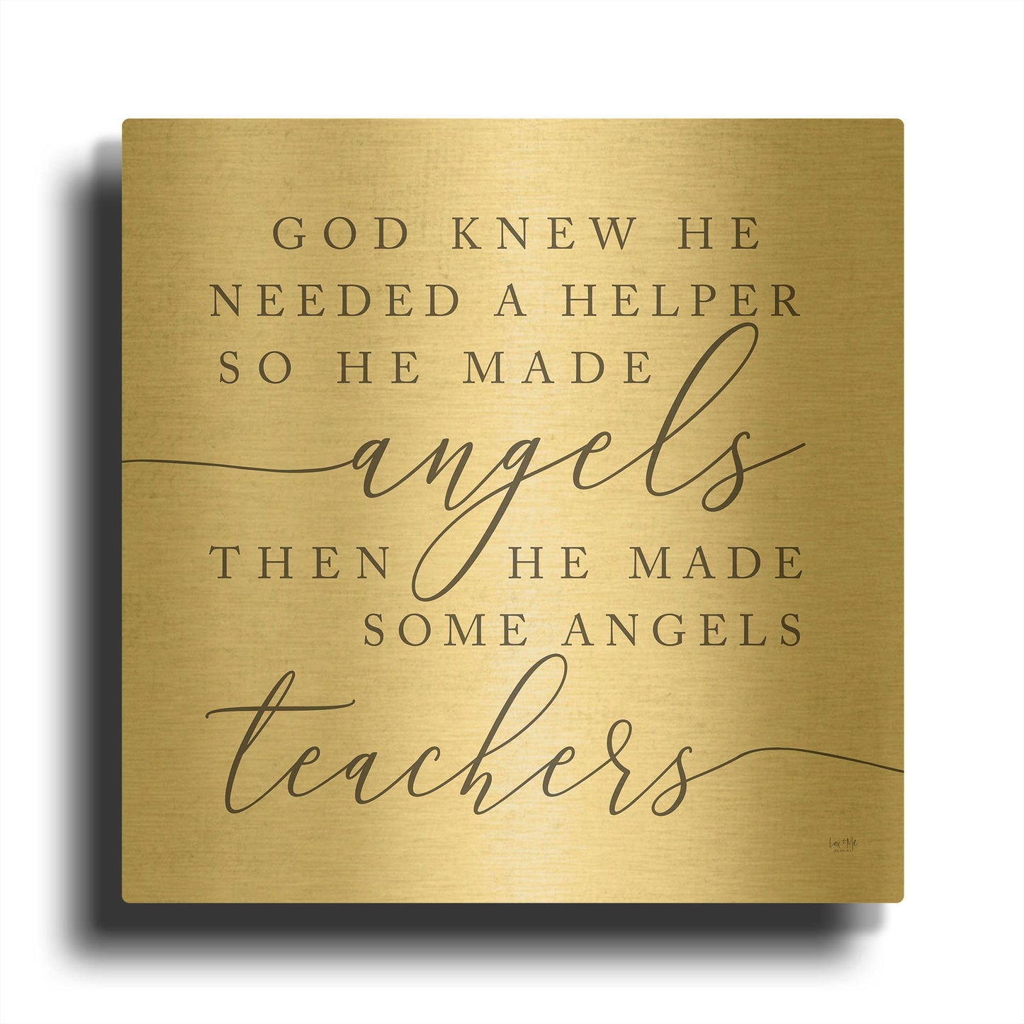 'God Made Angel Teachers' By Lux + Me Gold Metal Wall Art