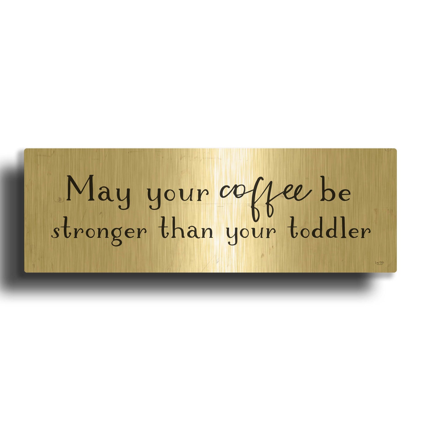 'Strong Coffee' By Lux + Me Gold Metal Wall Art