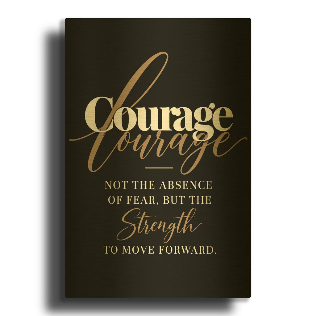 'Courage - The Strength to Move Forward' By Veve Gold Metal Wall Art