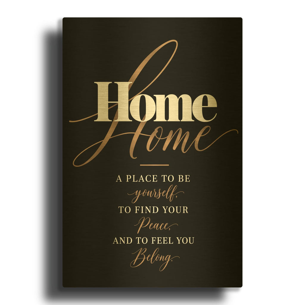 'Home - A Place to Be Yourself' By Veve Gold Metal Wall Art