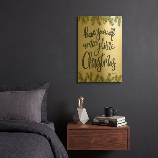 'Have Yourself a Merry Little Christmas' By Sara Baker Gold Metal Wall Art