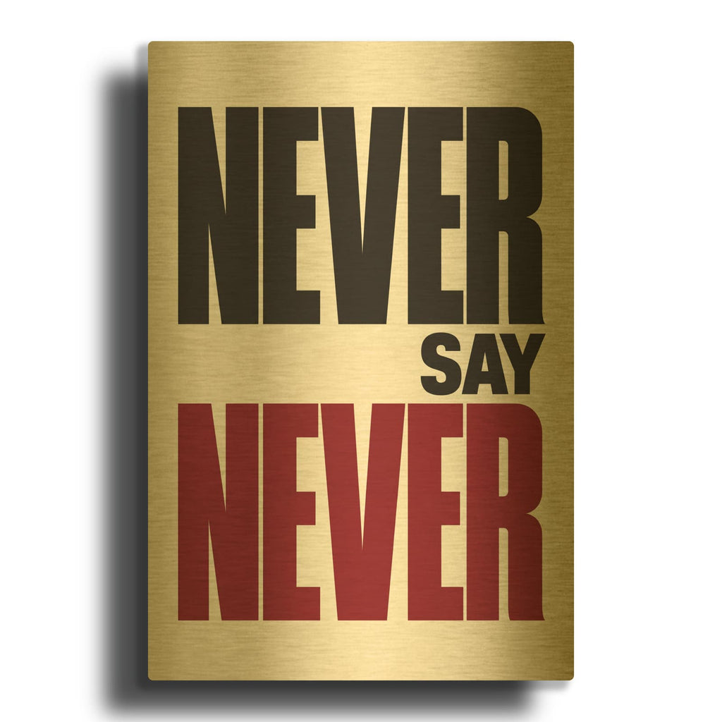 'Never Say Never' By Veve Gold Metal Wall Art