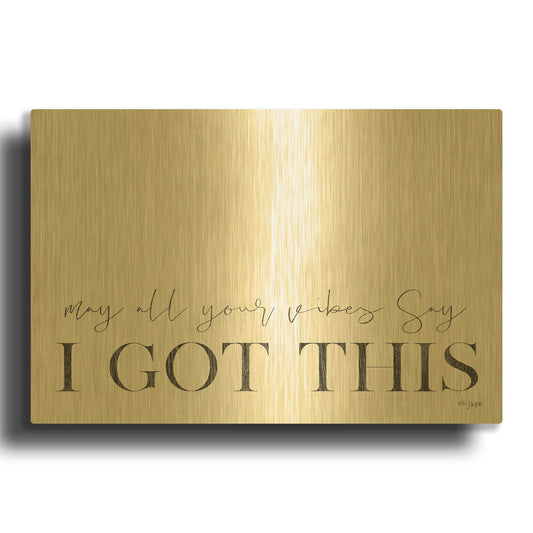 'I Got This' By Jaxn Blvd Gold Metal Wall Art