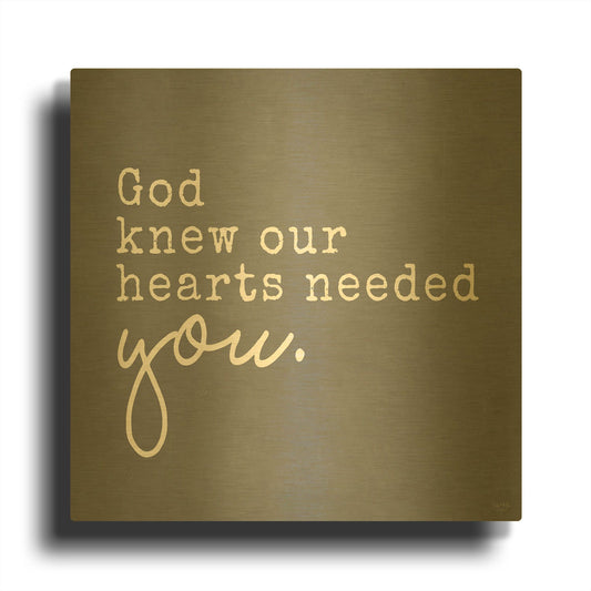 'God Knew Our Hearts Needed You' By Lux + Me Gold Metal Wall Art
