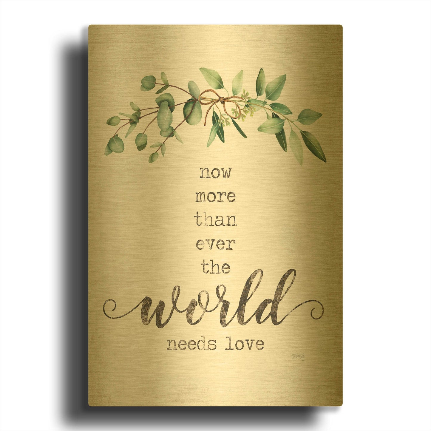 'The World Needs Love' By Marla Rae Gold Metal Wall Art