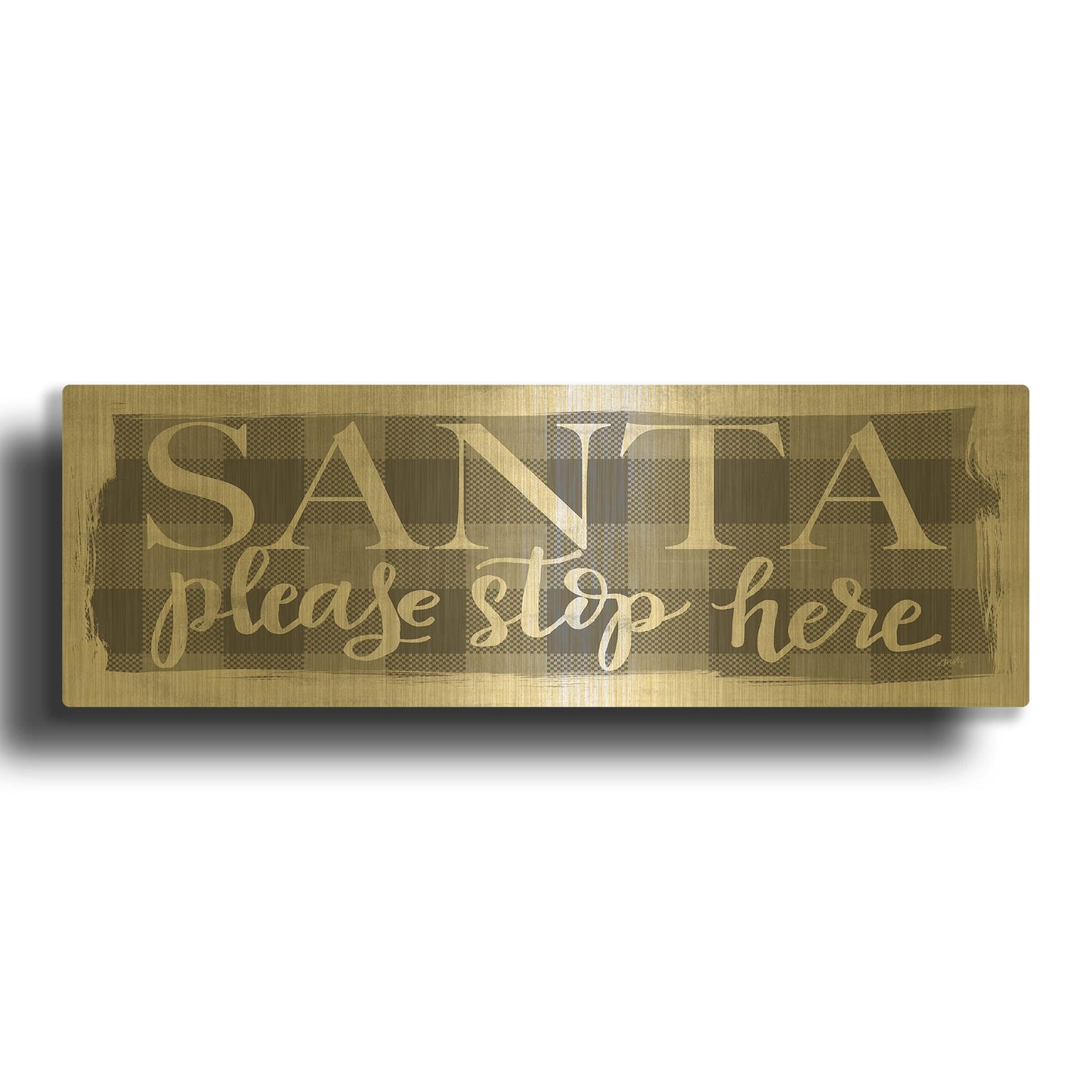 'Santa Please Stop Here' By Misty Michelle Gold Metal Wall Art