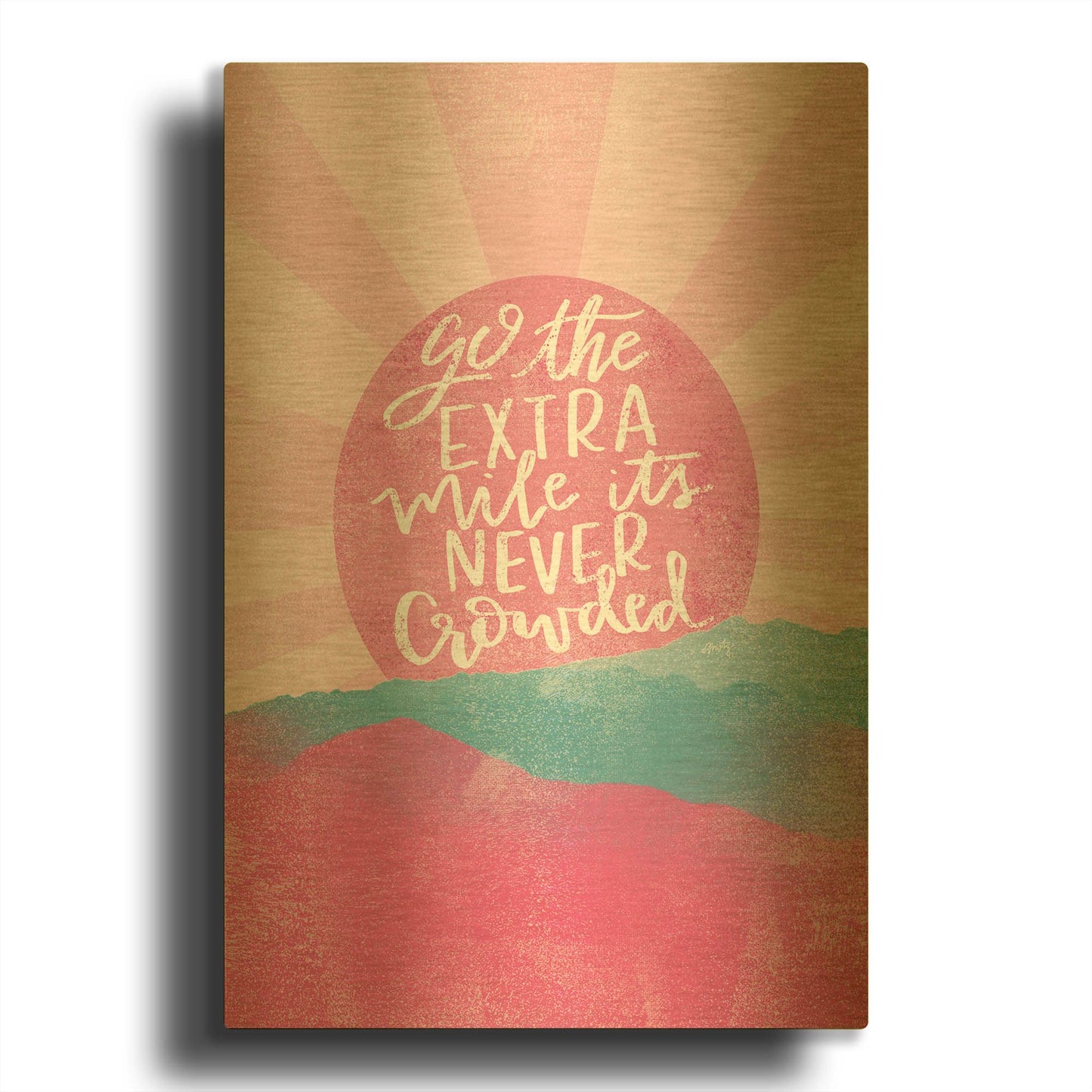 'Go the Extra Mile' By Misty Michelle Gold Metal Wall Art