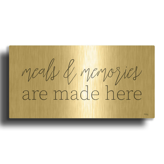 'Meals & Memories are Made Here' By Heidi Kuntz Gold Metal Wall Art