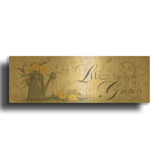 'Life Began in a Garden' By Pam Britton Gold Metal Wall Art