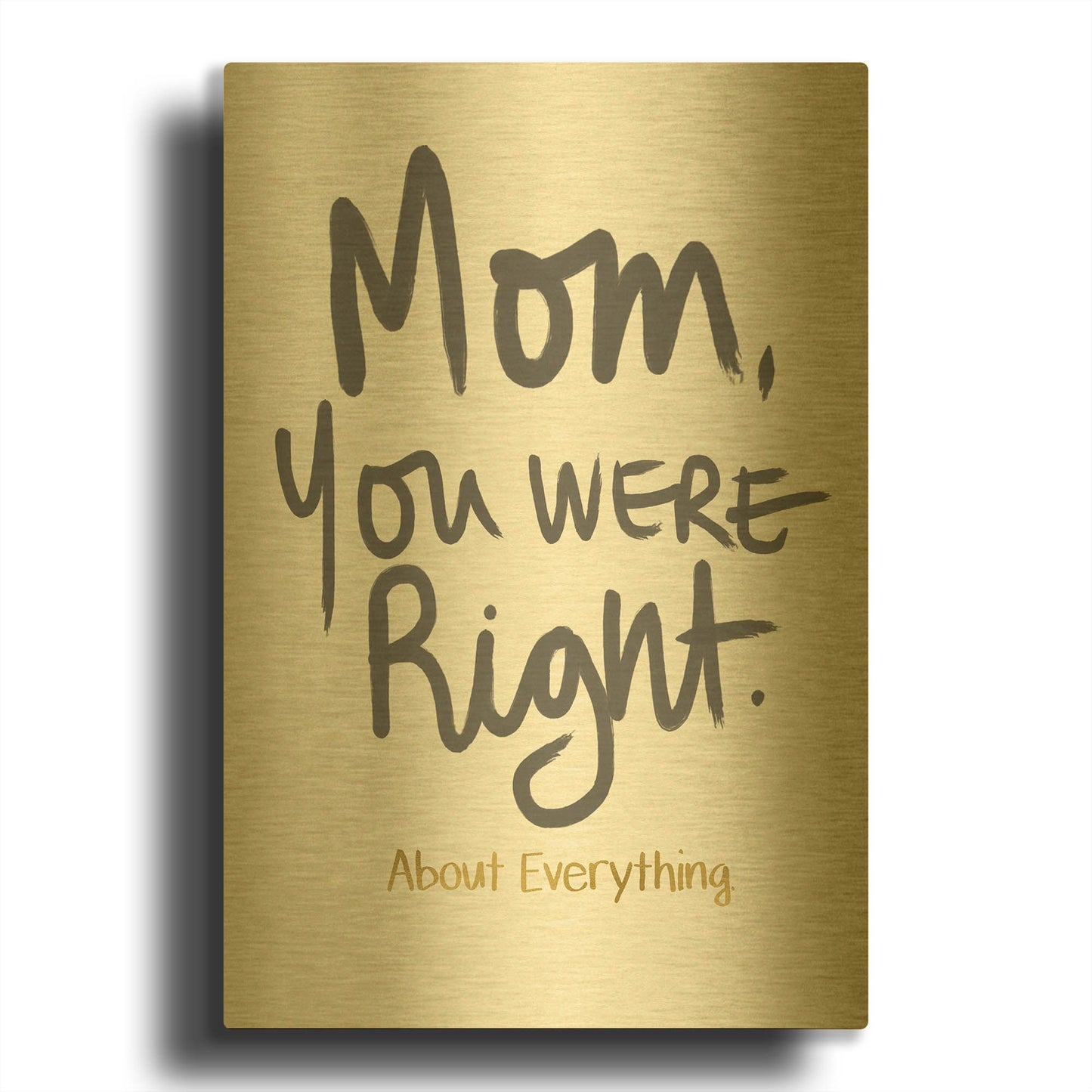'Right Mom' By Linda Woods Gold Metal Wall Art