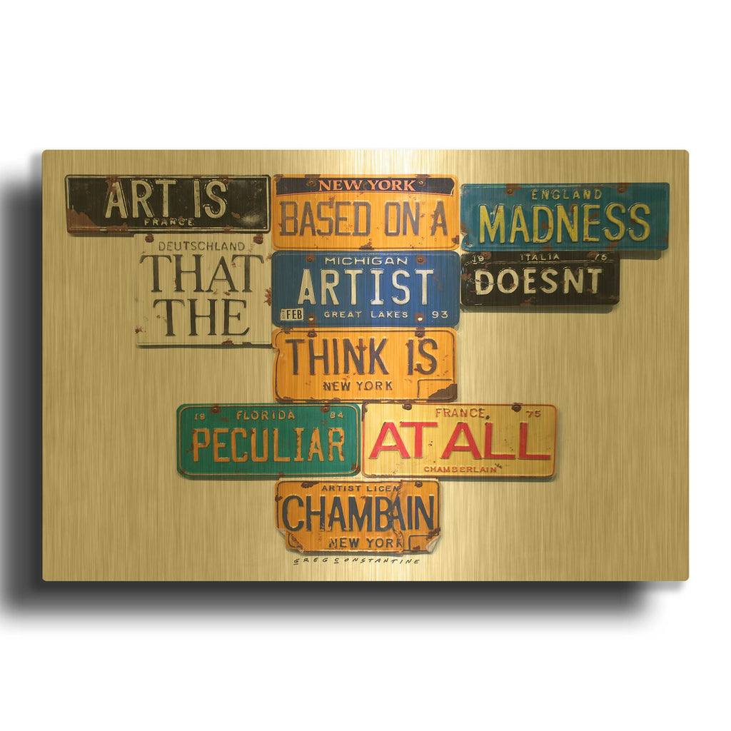 'Chamberlain Art Is Madness' By Gregory Constantine Gold Metal Wall Art