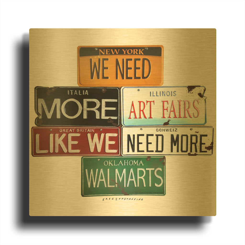 'We Need More Art Fairs' By Gregory Constantine Gold Metal Wall Art