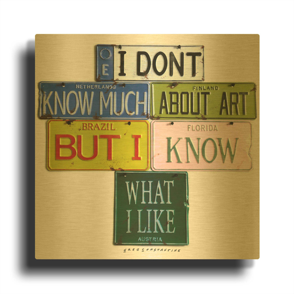 'I Don' By Gregory Constantine Gold Metal Wall Art