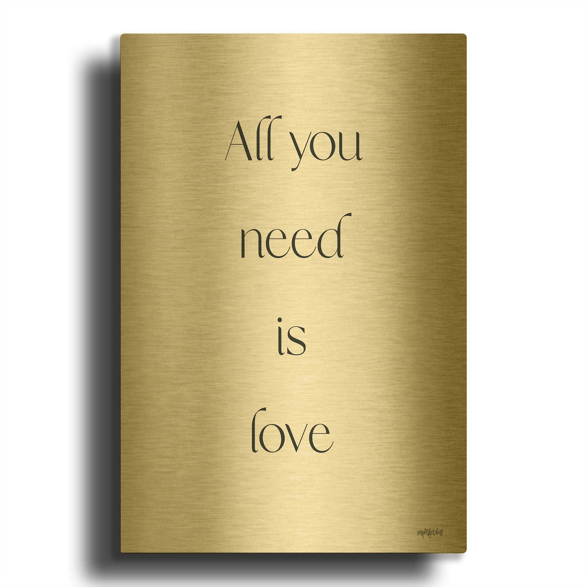 'All You Need is Love' By Imperfect Dust Gold Metal Wall Art