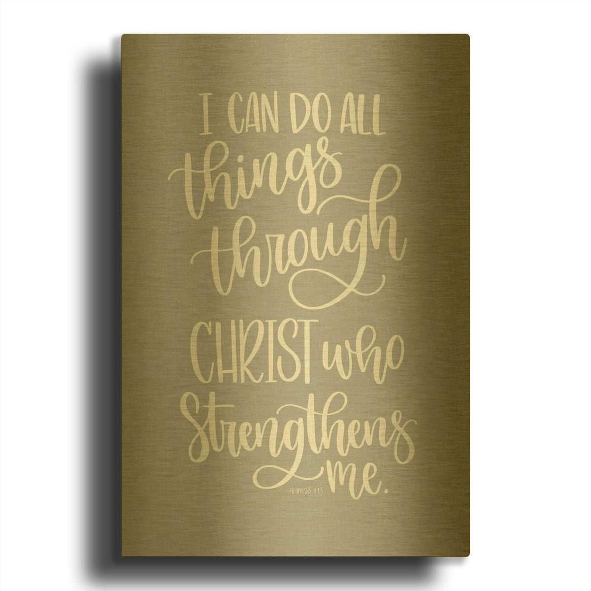 'I Can Do All Things' By Imperfect Dust Gold Metal Wall Art