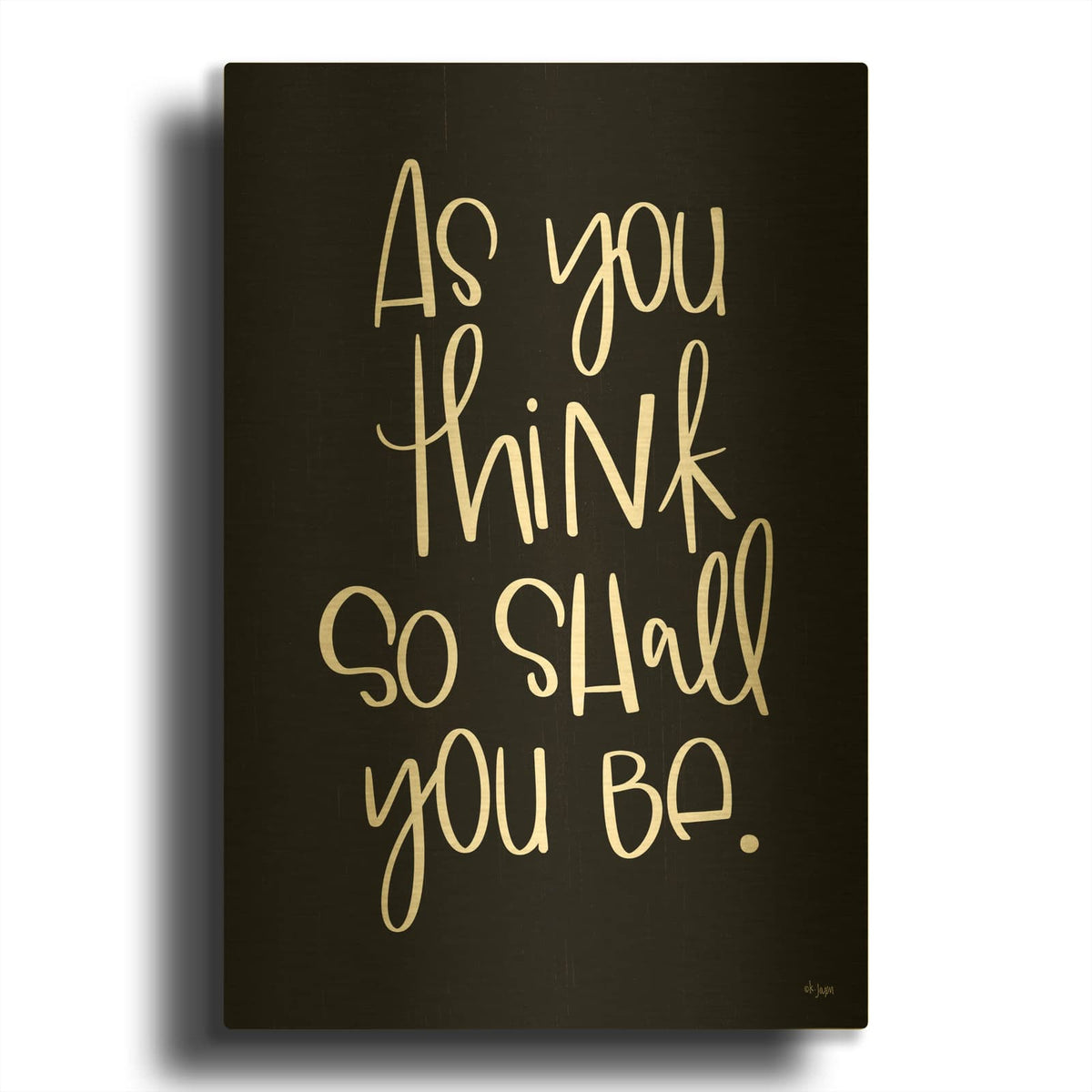'As You Think' By Jaxn Blvd Gold Metal Wall Art