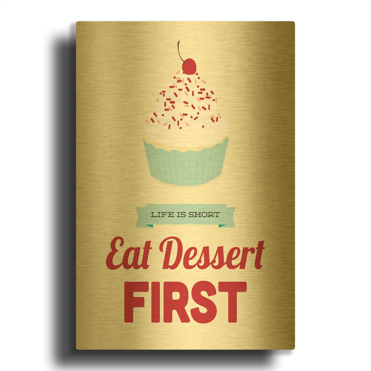 'Eat Dessert First' By Genesis Duncan Gold Metal Wall Art