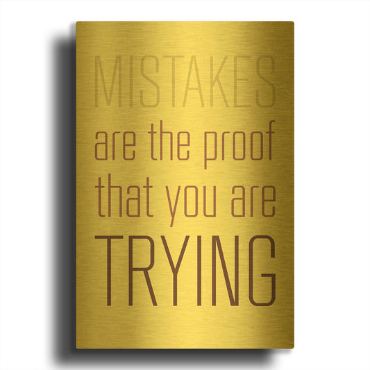 'Mistakes Are the proof' By GraphINC Gold Metal Wall Art