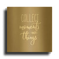'Collect Moments' By Incado Gold Metal Wall Art