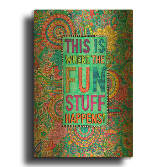 'This is Where the Fun Stuff Happens' By Hello Angel Gold Metal Wall Art