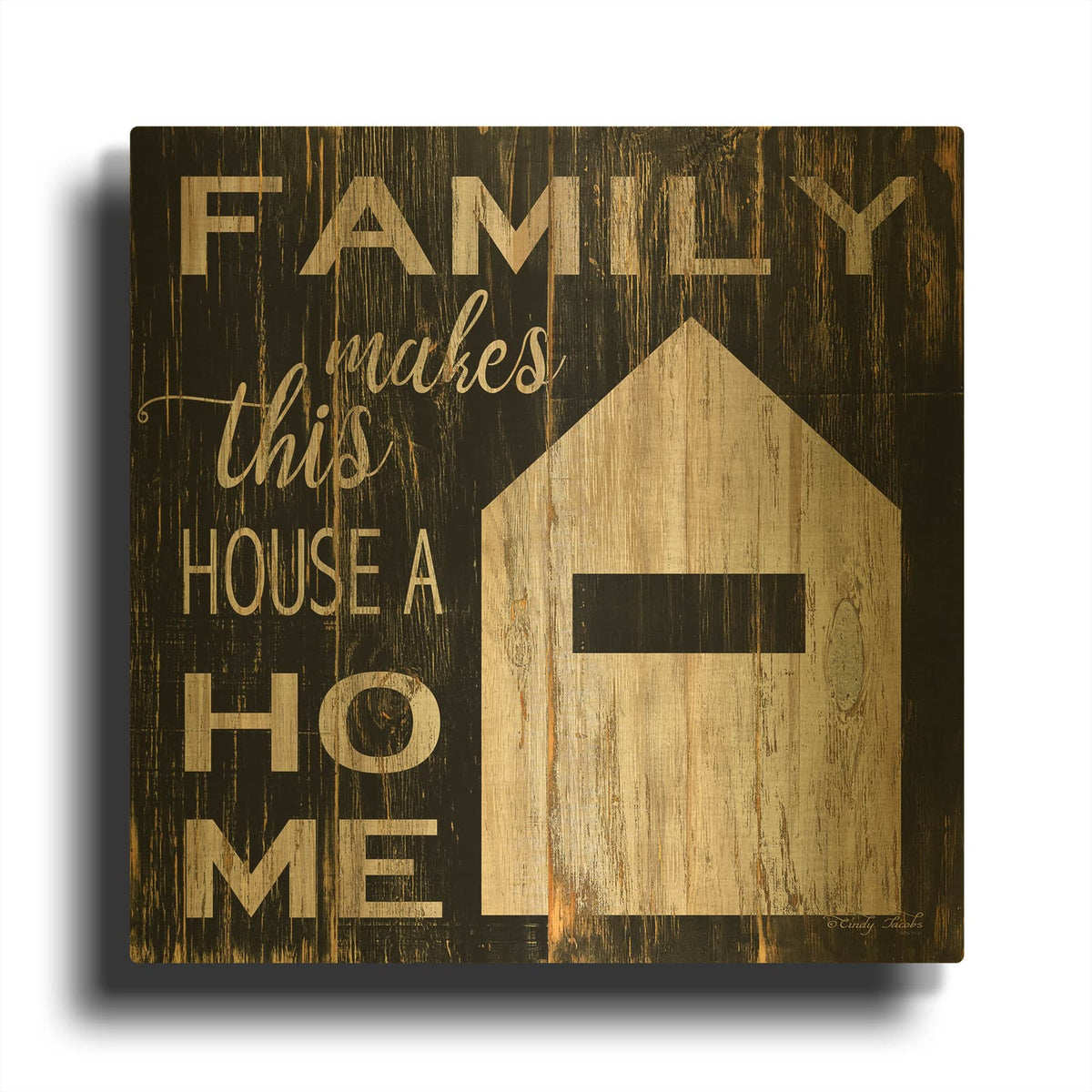 'Family Makes This House a Home' By Cindy Jacobs Gold Metal Wall Art