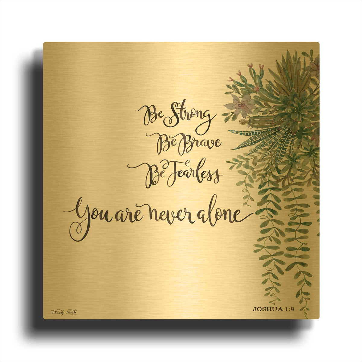 'Be Strong' By Cindy Jacobs Gold Metal Wall Art