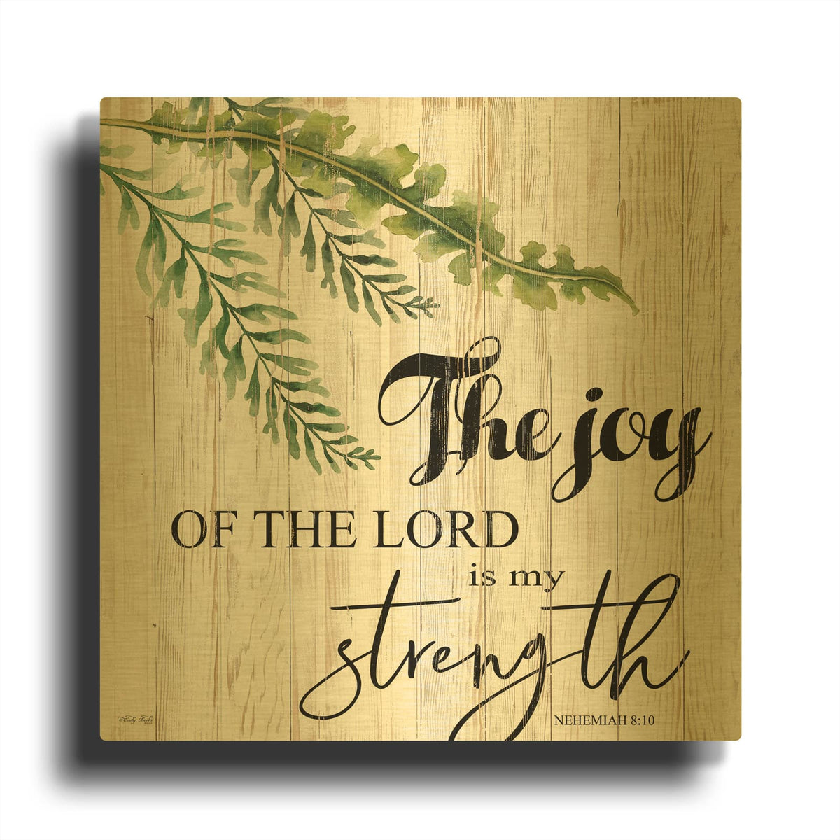 'The Joy of the Lord is My Strength' By Cindy Jacobs Gold Metal Wall Art