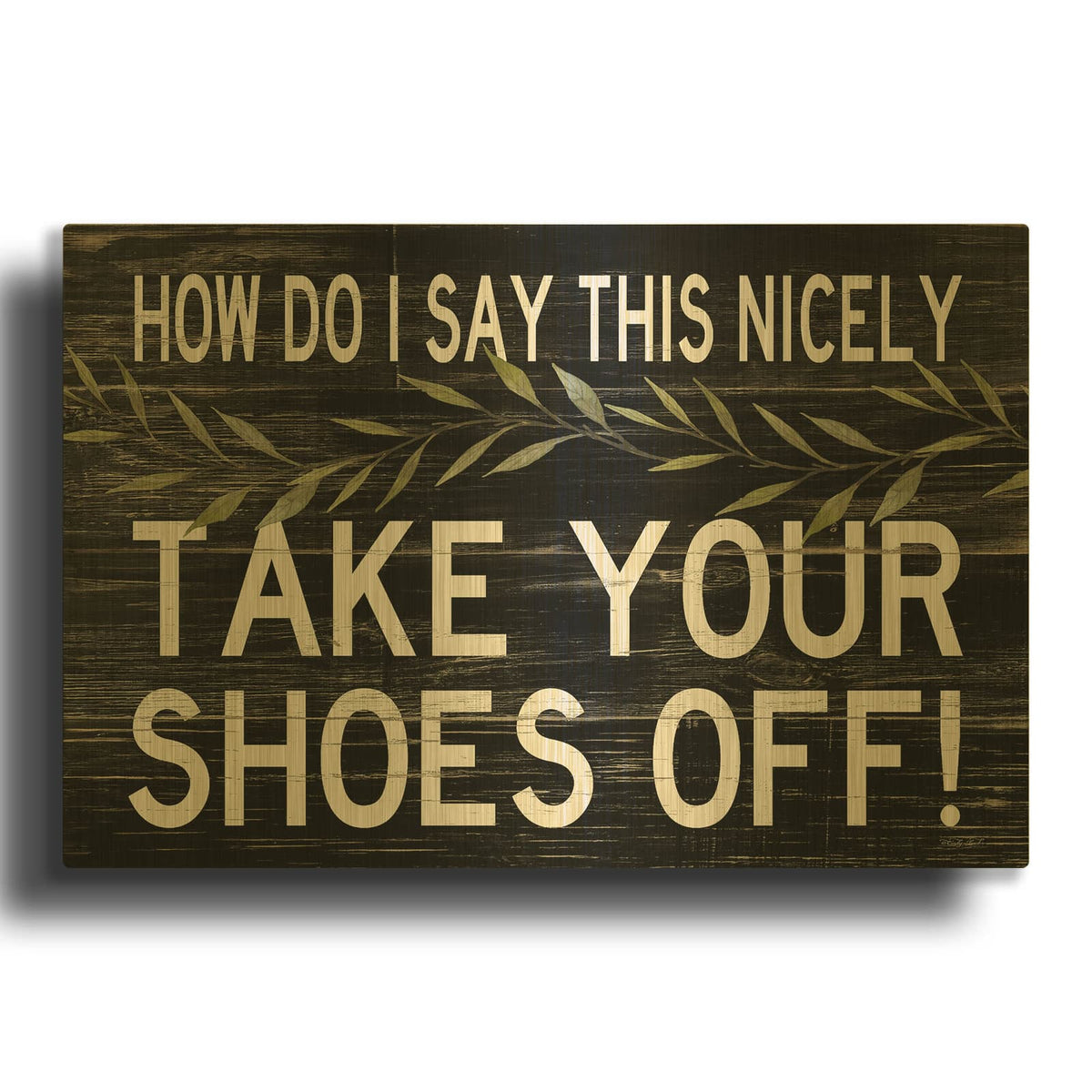 'Take Your Shoes Off' By Cindy Jacobs Gold Metal Wall Art