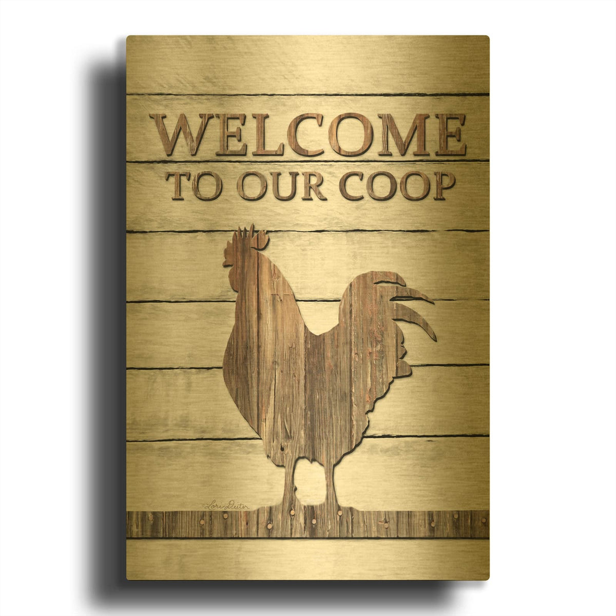 'Welcome to Our Coop' By Lori Deiter Gold Metal Wall Art