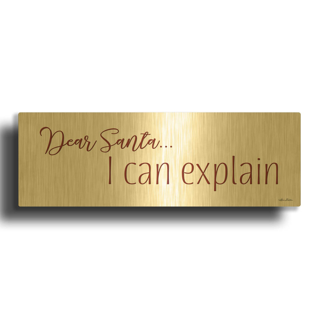 'Dear Santa - I Can Explain' By Lori Deiter Gold Metal Wall Art