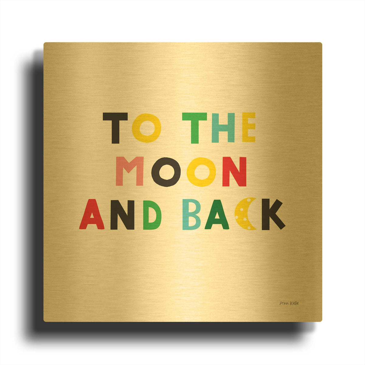 'To the Moon and Back' By Ann Kelle Gold Metal Wall Art