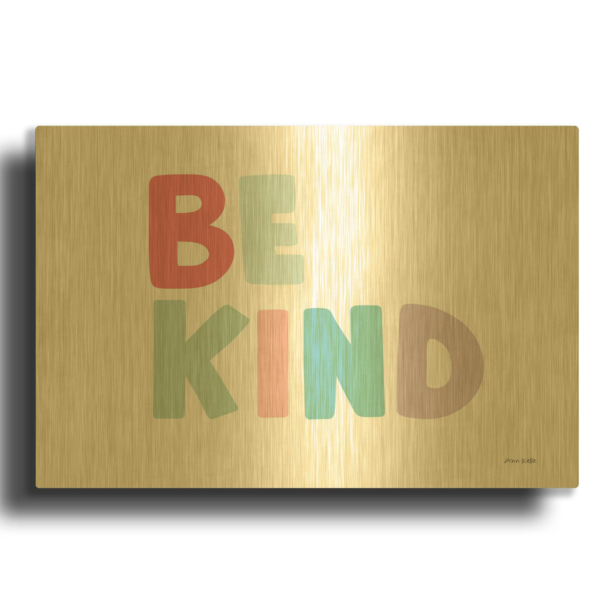 'Be Kind' By Ann Kelle Gold Metal Wall Art