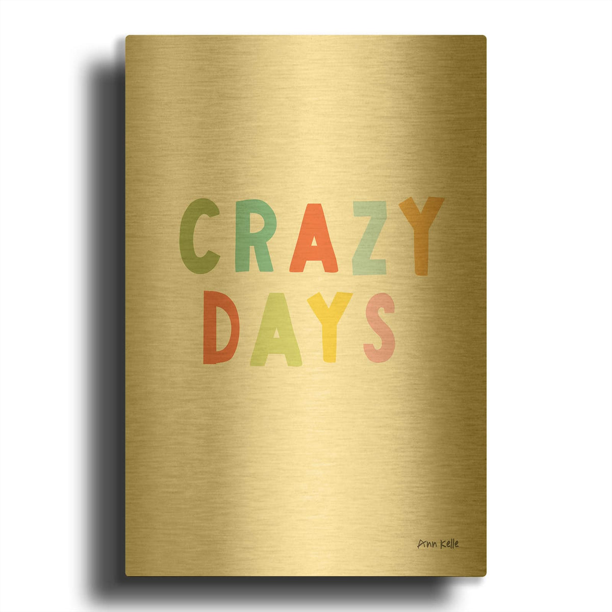 'Crazy Days' By Ann Kelle Gold Metal Wall Art