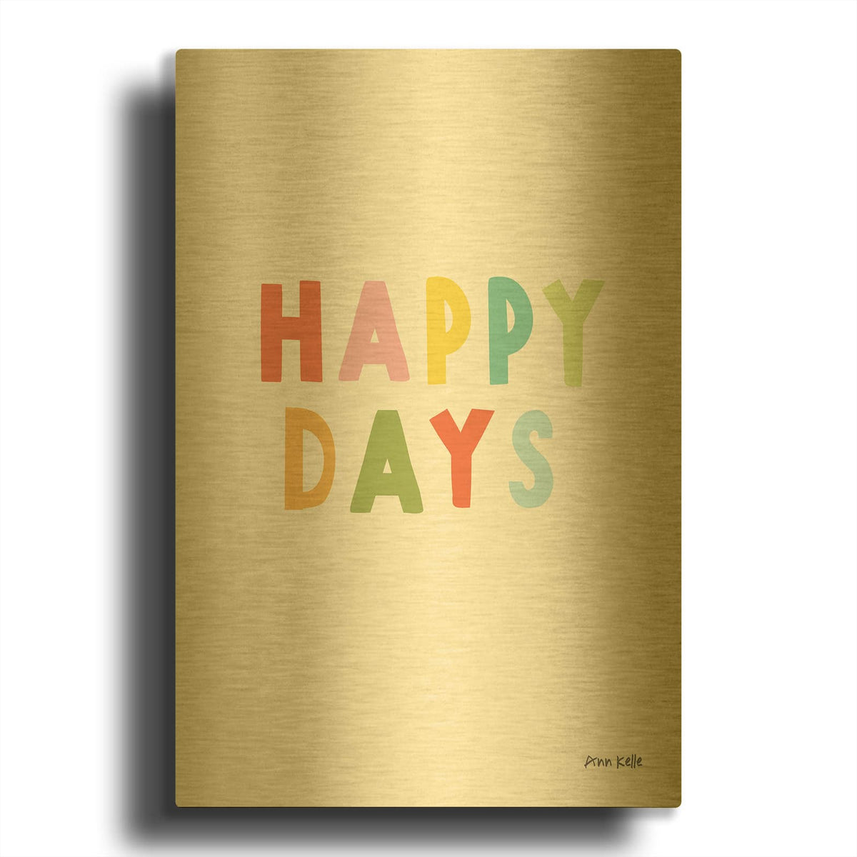 'Happy Days' By Ann Kelle Gold Metal Wall Art
