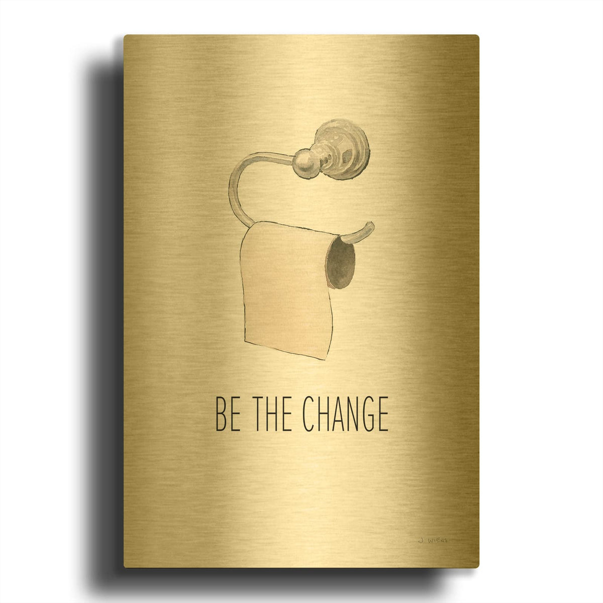 'Be The Change' By James Wiens Gold Metal Wall Art